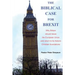 The Biblical Case for Brexit: Why Britain should leave the European Union and return to its historic Christian foundations