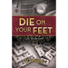 Die On Your Feet: a Lola Starke novel