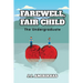 Farewell, Fair Child: The Undergraduate