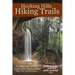 Hocking Hills Hiking Trails: A Guide to Hiking Trails of the Hocking Hills