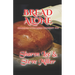 Bread Alone: Adventures in the Liaden Universe(R) Number 34