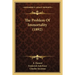 The Problem Of Immortality (1892)