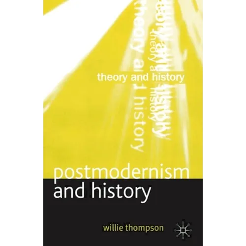 Postmodernism and History