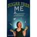 Sugar Free Me