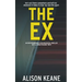 The Ex: An Unputdownable Psychological Thriller With a Breathtaking Twist