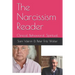 The Narcissism Reader: Clinical. Behavioral. Spiritual.