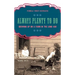 Always Plenty to Do: Growing Up on a Farm in the Long Ago