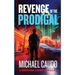 Revenge of the Prodigal: A Gripping Crime Thriller