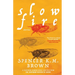 Slow Fire