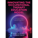 Innovating the Occupational Therapy Education Model: A Transformative Narrative Approach
