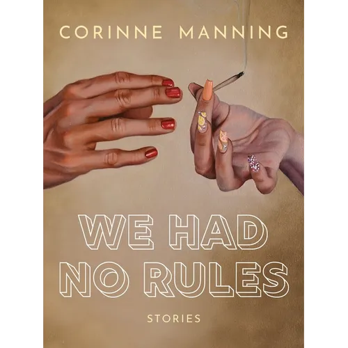 We Had No Rules