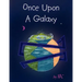 Once Upon A Galaxy