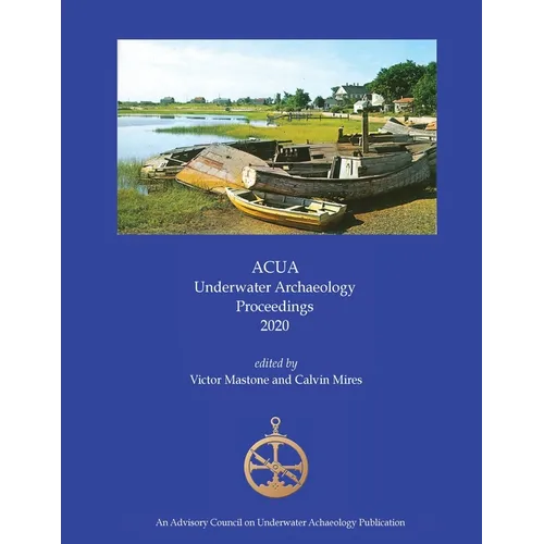 ACUA Underwater Archaeology Proceedings 2020