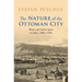 The Nature of the Ottoman City