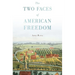 Two Faces of American Freedom