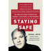 Staying Safe: The Complete Guide to Protecting Yourself, Your Family, and Your Business