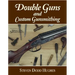 Double Guns and Custom Gunsmithing