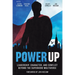 Power Up: Leadership, Character, and Conflict Beyond the Superhero Multiverse