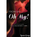From Shy to Oh My! The Shy Introvert's Guide to Being Sexy, Expressive and Whole