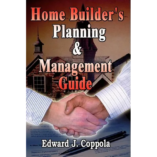 Home Builder's Planning & Management Guide