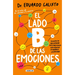 El Lado B de Las Emociones / The Other Side of Emotions