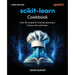 scikit-learn Cookbook - Third Edition: Over 80 recipes for machine learning in Python with scikit-learn