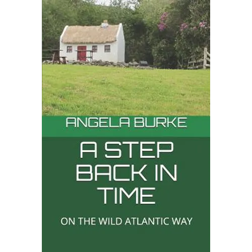 A Step Back in Time: On the Wild Atlantic Way