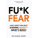 Fu*k Fear: A Raw, Honest Guide About Showing Anxiety Who's Boss!