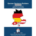 German Sentence Builders - A Lexicogrammar approach - Second Edition: GERMAN SENTENCE BUILDERS - Beginner to Pre-intermediate
