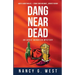 Dang Near Dead: Aggie Mundeen Mystery #2