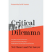 Critical Dilemma: The Rise of Critical Theories and Social Justice Ideology--Implications for the Church and Society