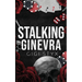 Stalking Ginevra