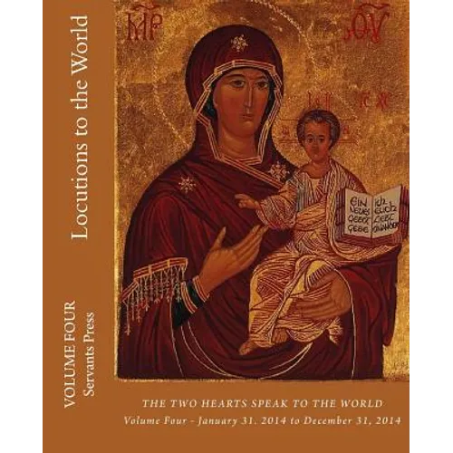 Locutions to the World: The Two Hearts Speak to the World