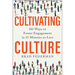 Cultivating Culture: 101 Ways to Foster Engagement in 15 Minutes or Less