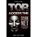 Tor: Access the Dark Net, Stay Anonymous Online and Escape NSA Spying