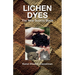 Lichen Dyes: The New Source Book