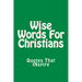 Wise Words For Christians: Quotes That Inspire