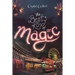 The Best Kind of Magic