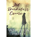 Let Darkness Come