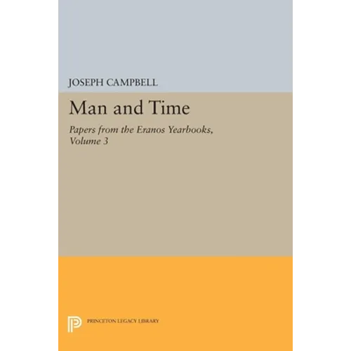 Papers from the Eranos Yearbooks, Eranos 3: Man and Time