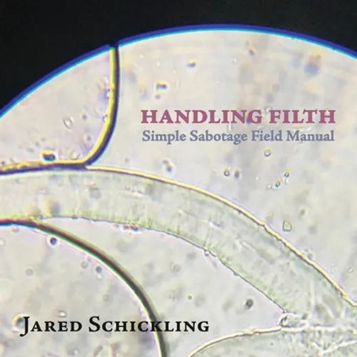 Handling Filth: Simple Sabotage Field Manual