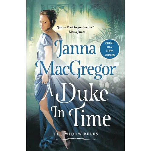 A Duke in Time: The Widow Rules