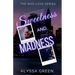 Sweetness and Madness