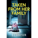 Taken from Her Family: a gripping crime thriller with a shocking twist