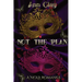 Not The Plan