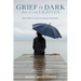Grief is Dark but it can Lighten