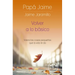 Volver a Lo Básico: Valora Las Cosas Pequeñas Que La Vida Te Da / Back to Basics