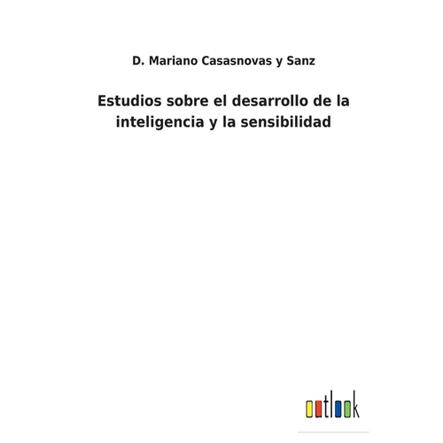Estudios sobre el desarrollo de la inteligencia y la sensibilidad