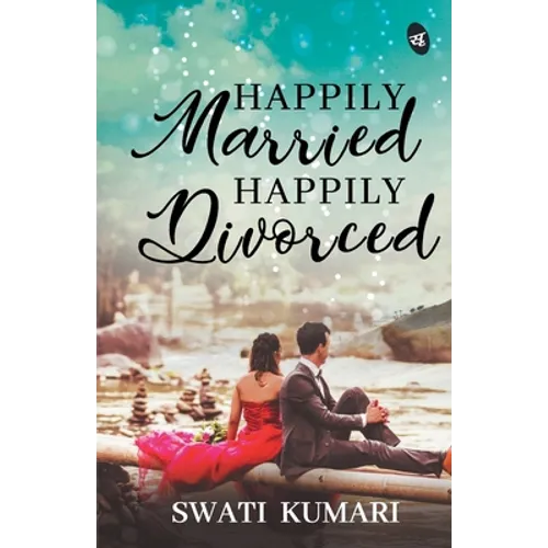 Happily Married, Happily Divorced