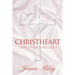 ChristHeart: A Way of Knowing Jesus